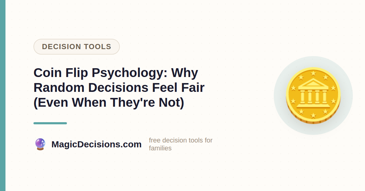 Coin Flip Psychology: Why Random Decisions Feel Fair (Even When They're Not) — MagicDecisions